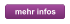 mehr infos