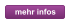 mehr infos