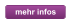 mehr infos