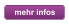 mehr infos