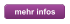 mehr infos