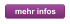 mehr infos
